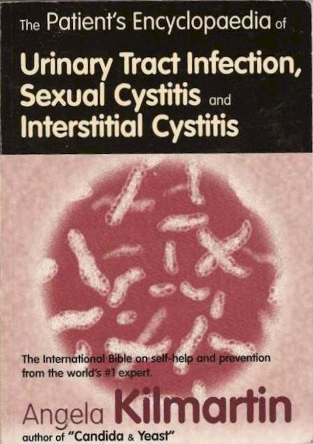  Patients Encyclopedia of Urinary Tract Infection, Sexual Cystitis and Interstitial Cystitis(Kobo/電子書)