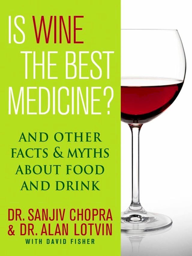  Is Wine the Best Medicine?(Kobo/電子書)