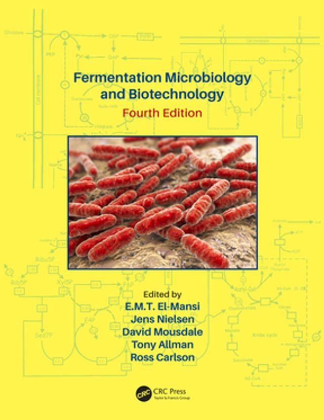  Fermentation Microbiology and Biotechnology, Fourth Edition(Kobo/電子書)