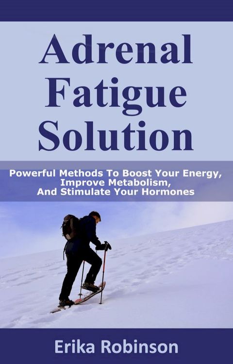 Adrenal Fatigue Solution(Kobo/電子書)