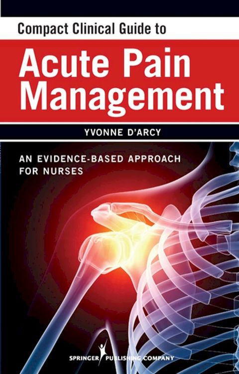 Compact Clinical Guide to Acute Pain Management(Kobo/電子書)