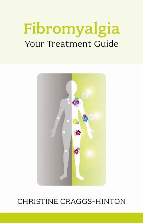 Fibromyalgia: Your Treatment Guide(Kobo/電子書)