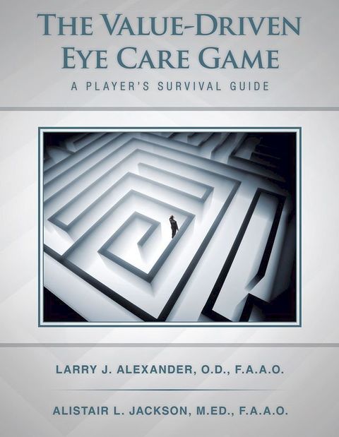 The Value-Driven Eye Care Game(Kobo/電子書)