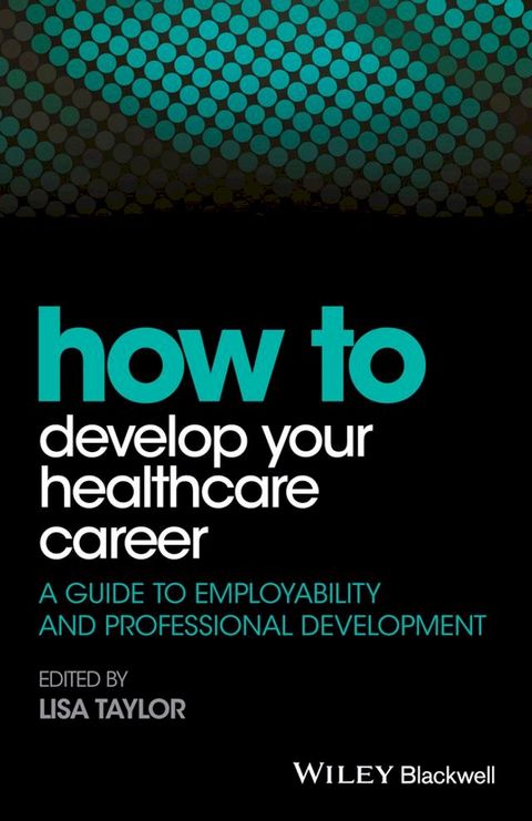 How to Develop Your Healthcare Career(Kobo/電子書)