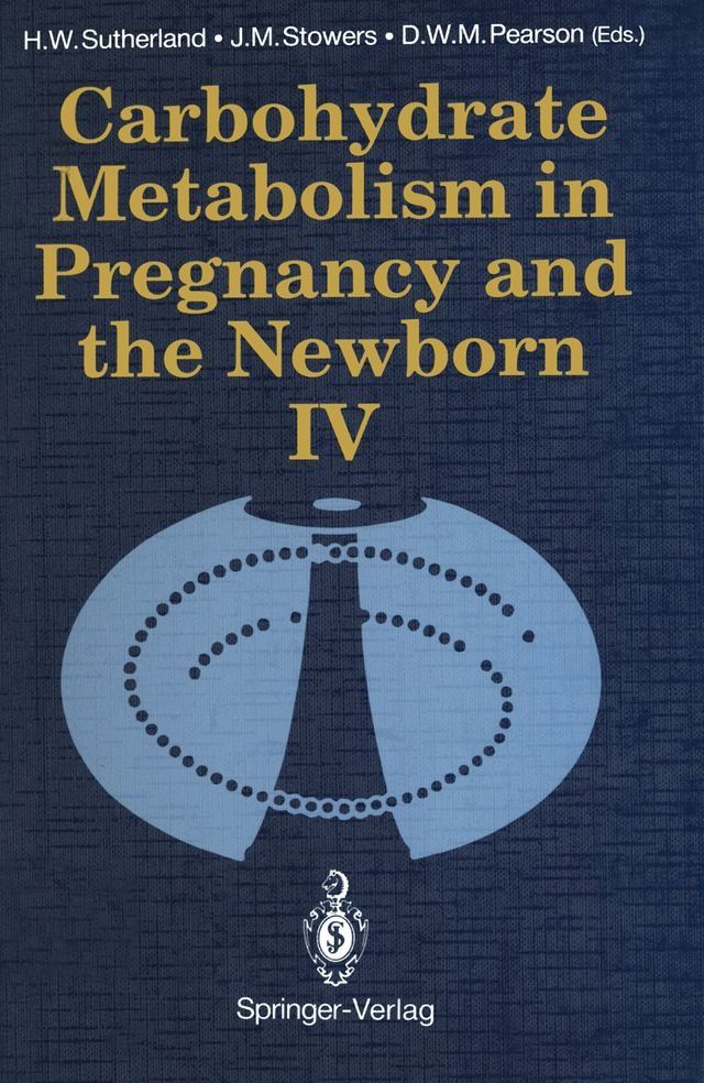  Carbohydrate Metabolism in Pregnancy and the Newborn · IV(Kobo/電子書)