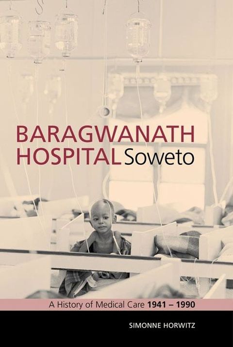 Baragwanath Hospital, Soweto(Kobo/電子書)