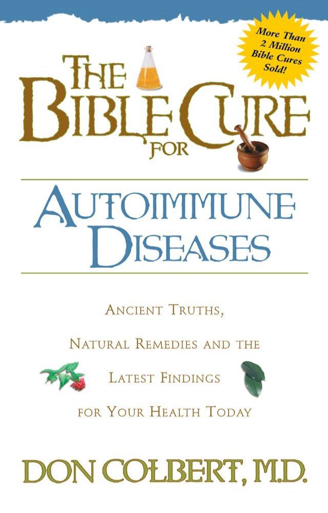  The Bible Cure for Autoimmune Diseases(Kobo/電子書)