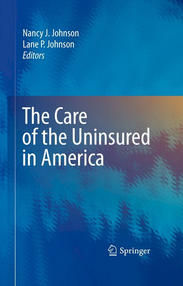  The Care of the Uninsured in America(Kobo/電子書)