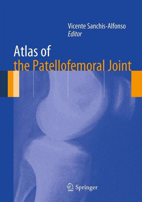 Atlas of the Patellofemoral Joint(Kobo/電子書)