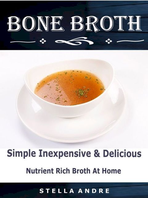 Bone Broth(Kobo/電子書)