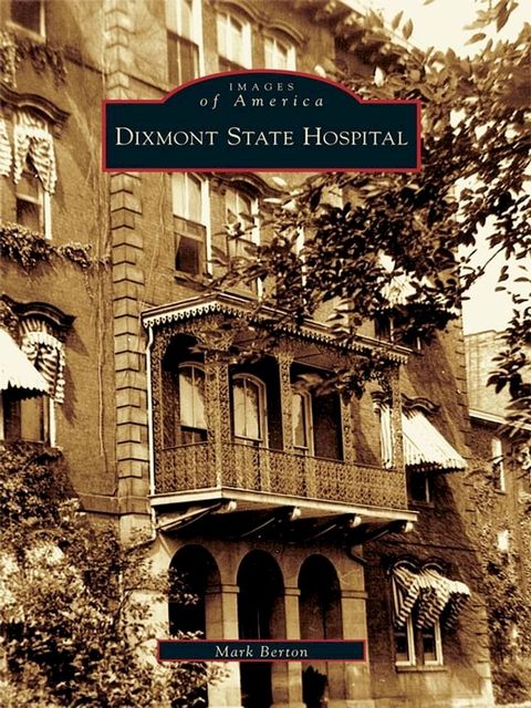 Dixmont State Hospital(Kobo/電子書)