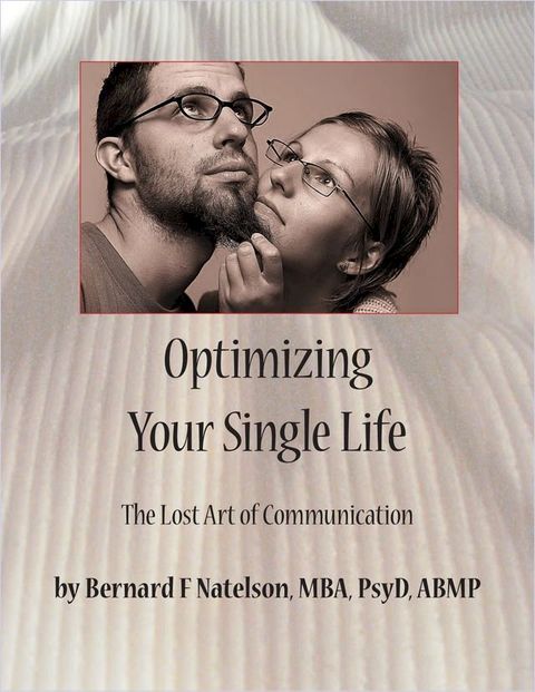 Optimizing Your Single Life: The Lost Art of Communication(Kobo/電子書)