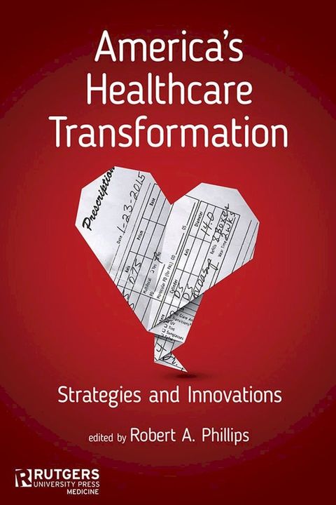 America's Healthcare Transformation(Kobo/電子書)