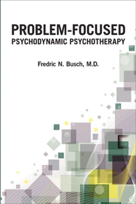 Problem-Focused Psychodynamic Psychotherapy(Kobo/電子書)