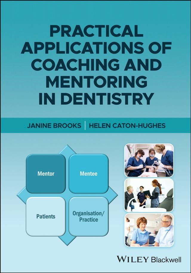  Practical Applications of Coaching and Mentoring in Dentistry(Kobo/電子書)