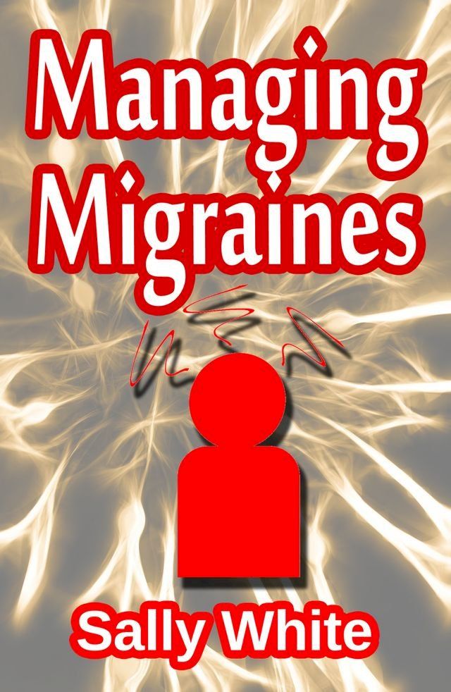  Managing Migraines(Kobo/電子書)