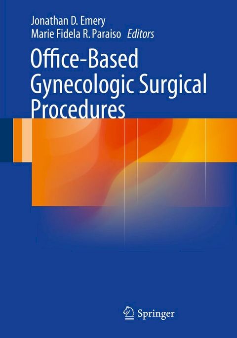 Office-Based Gynecologic Surgical Procedures(Kobo/電子書)