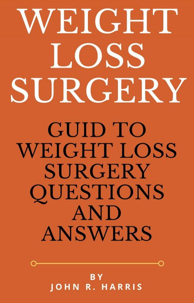  WEIGHT LOSS SURGERY(Kobo/電子書)