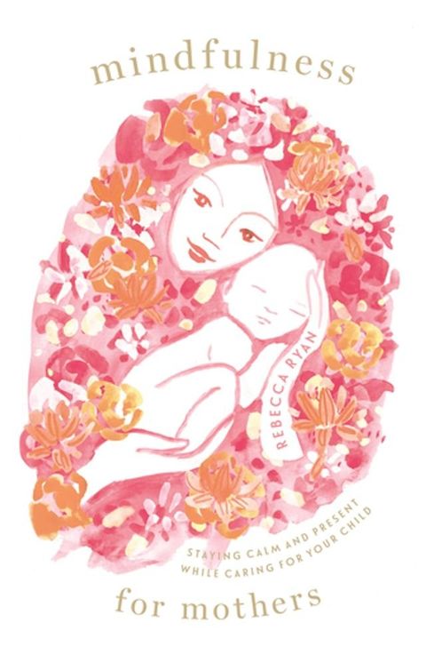 Mindfulness for Mothers(Kobo/電子書)