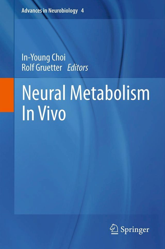  Neural Metabolism In Vivo(Kobo/電子書)