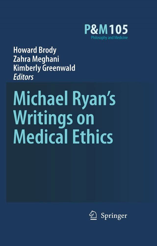  Michael Ryan’s Writings on Medical Ethics(Kobo/電子書)