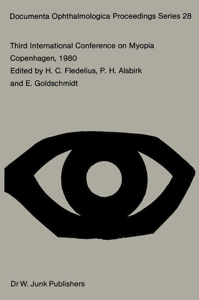  Third International Conference on Myopia Copenhagen, August 24–27, 1980(Kobo/電子書)