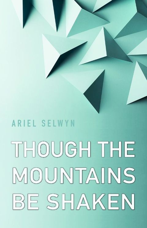 Though the Mountains Be Shaken(Kobo/電子書)