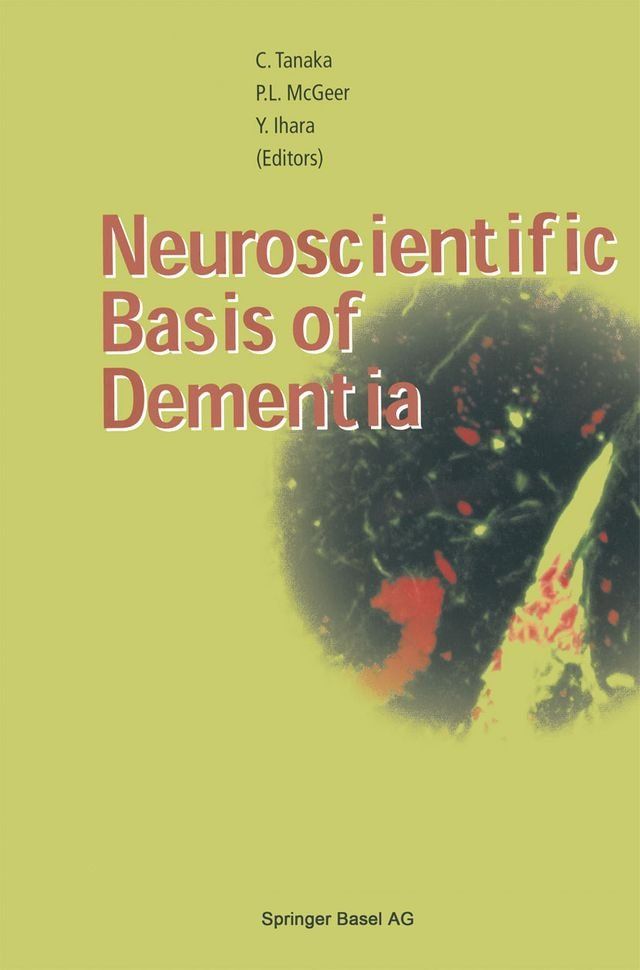  Neuroscientific Basis of Dementia(Kobo/電子書)