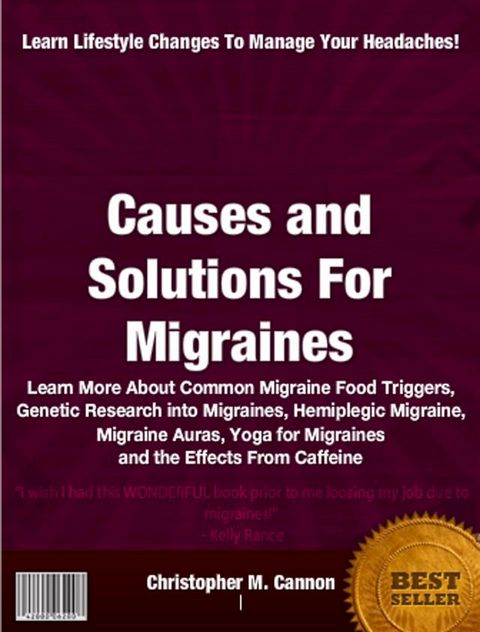 Causes and Solutions For Migraines(Kobo/電子書)