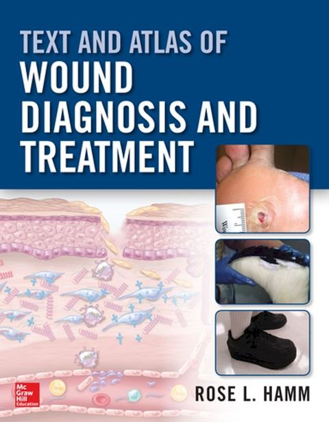 Text and Atlas of Wound Diagnosis and Treatment(Kobo/電子書)