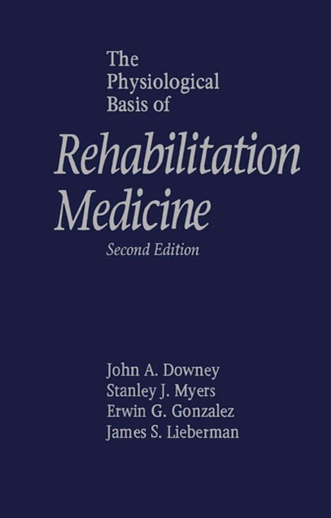 The Physiological Basis of Rehabilitation Medicine(Kobo/電子書)