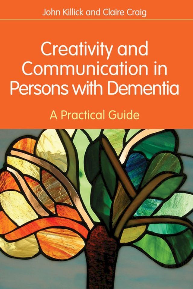  Creativity and Communication in Persons with Dementia(Kobo/電子書)