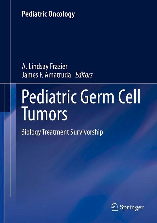  Pediatric Germ Cell Tumors(Kobo/電子書)