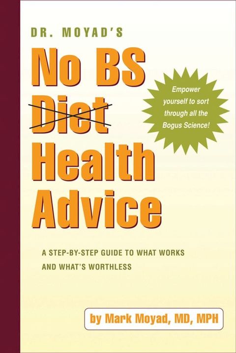 Dr. Moyad's No BS Diet Health Advice(Kobo/電子書)