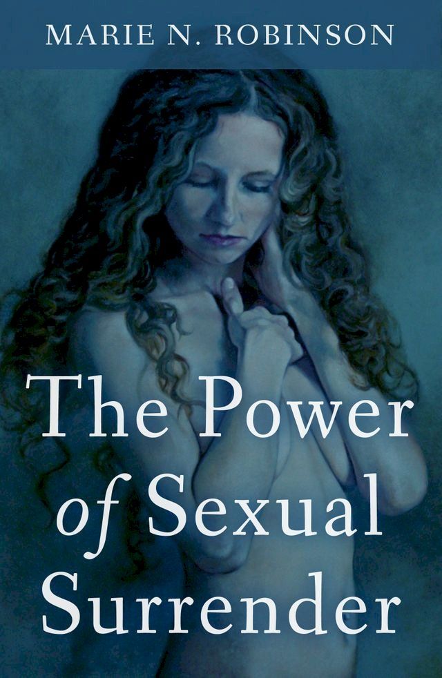  The Power of Sexual Surrender(Kobo/電子書)