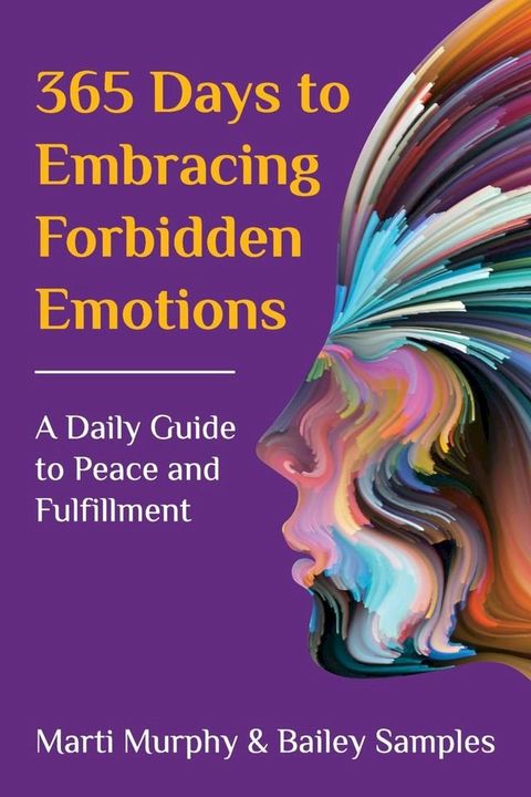 365 Days to Embracing Forbidden Emotions(Kobo/電子書)