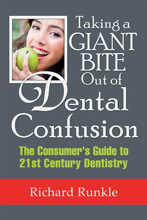 Taking a Giant Bite out of Dental Confusion(Kobo/電子書)