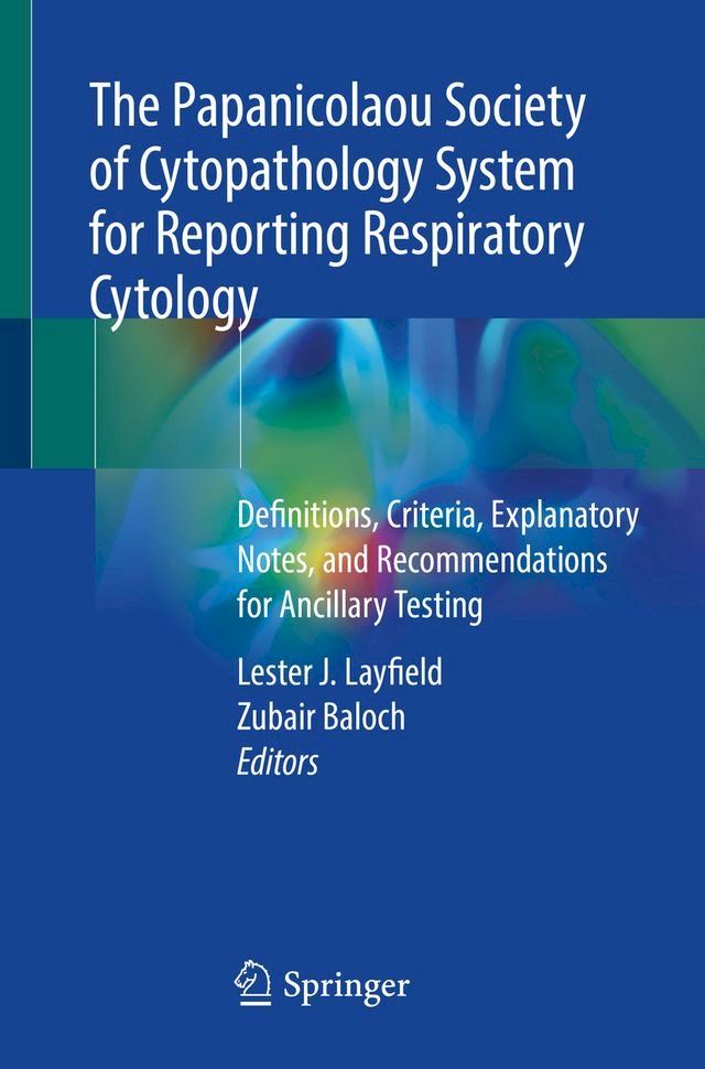  The Papanicolaou Society of Cytopathology System for Reporting Respiratory Cytology(Kobo/電子書)