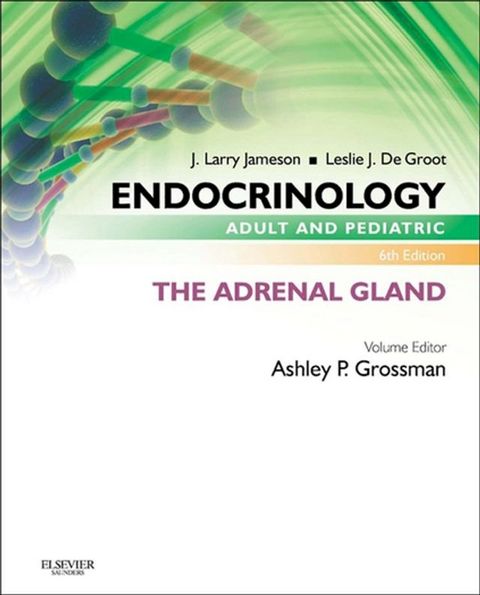 Endocrinology Adult and Pediatric: The Adrenal Gland E-Book(Kobo/電子書)