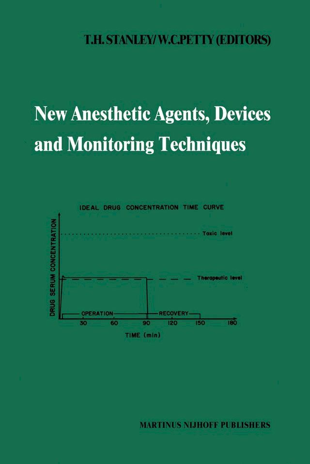  New Anesthetic Agents, Devices and Monitoring Techniques(Kobo/電子書)