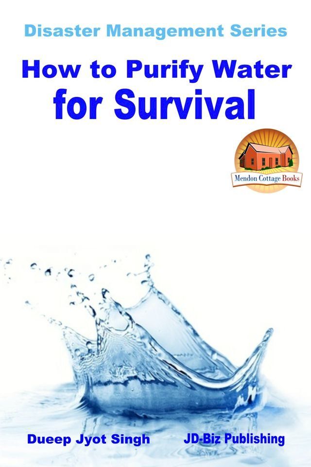  How to Purify Water for Survival(Kobo/電子書)