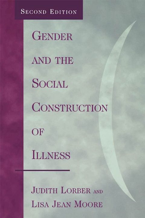 Gender and the Social Construction of Illness(Kobo/電子書)