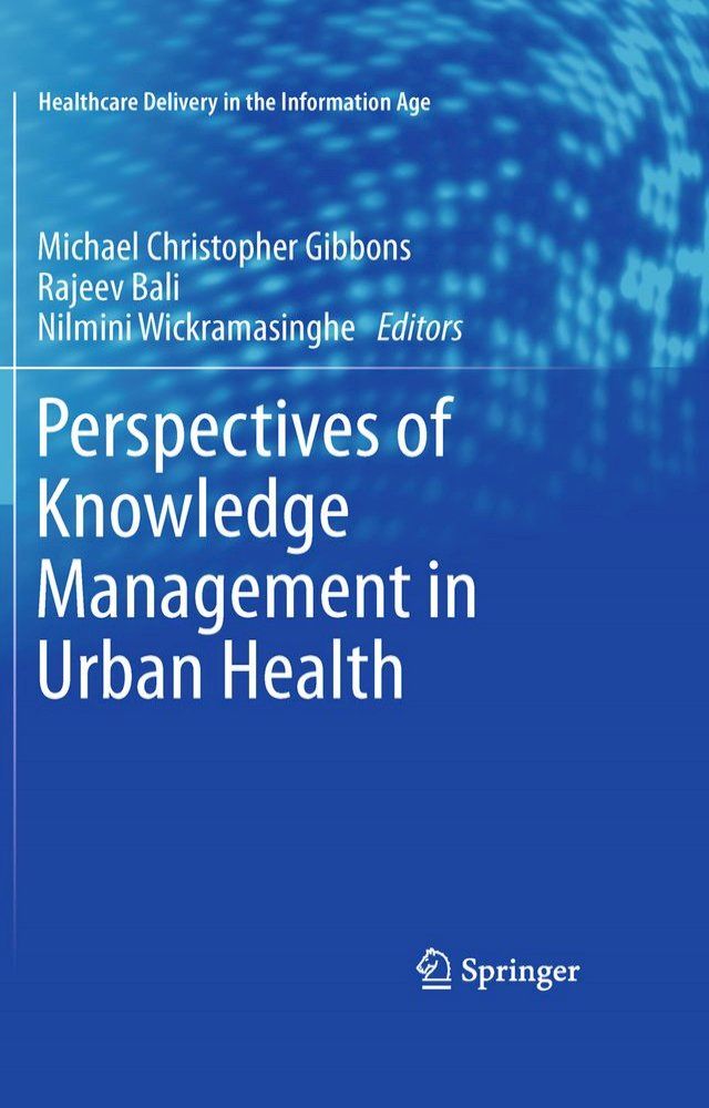  Perspectives of Knowledge Management in Urban Health(Kobo/電子書)