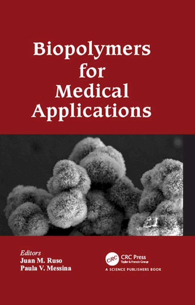  Biopolymers for Medical Applications(Kobo/電子書)