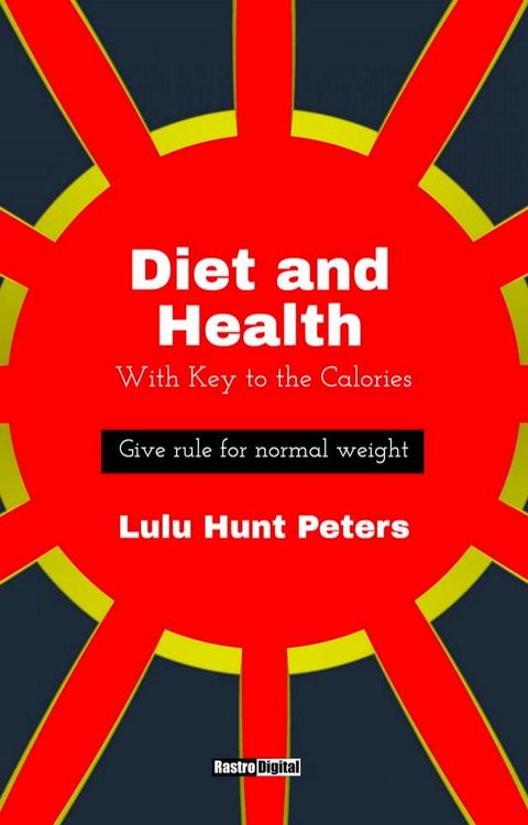 Diet & Health: With Key to the Calories(Kobo/電子書)