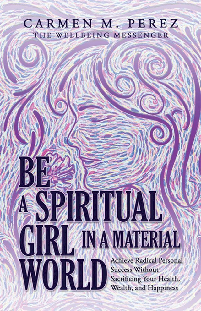  Be a Spiritual Girl in a Material World(Kobo/電子書)