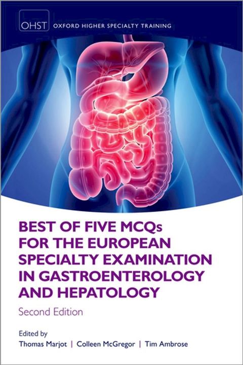 Best of Five MCQS for the European Specialty Examination in Gastroenterology and Hepatology(Kobo/電子書)