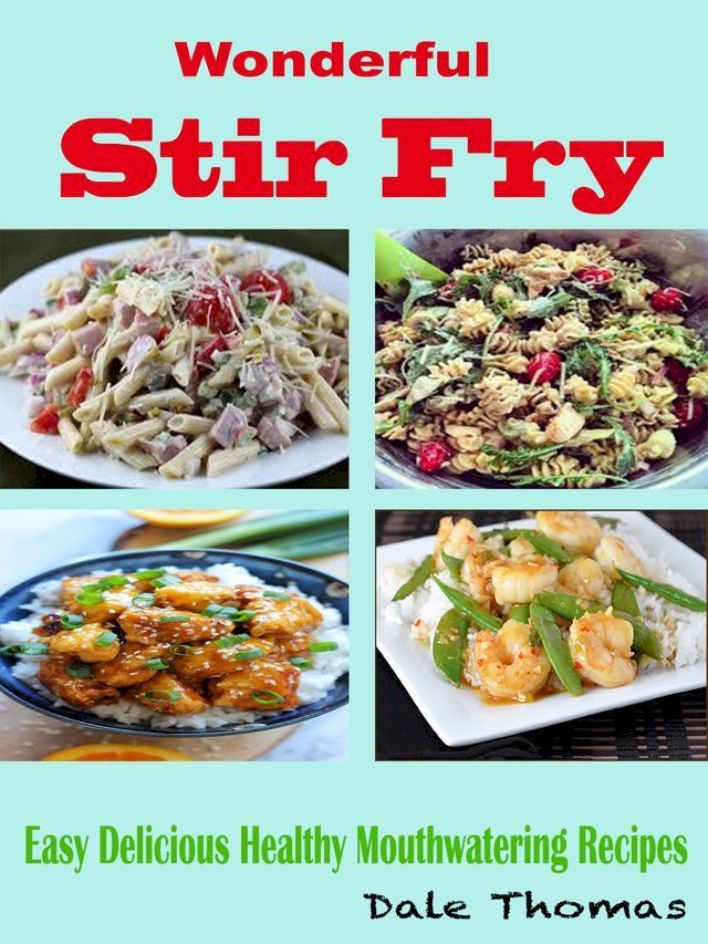  Wonderful Stir Fry(Kobo/電子書)