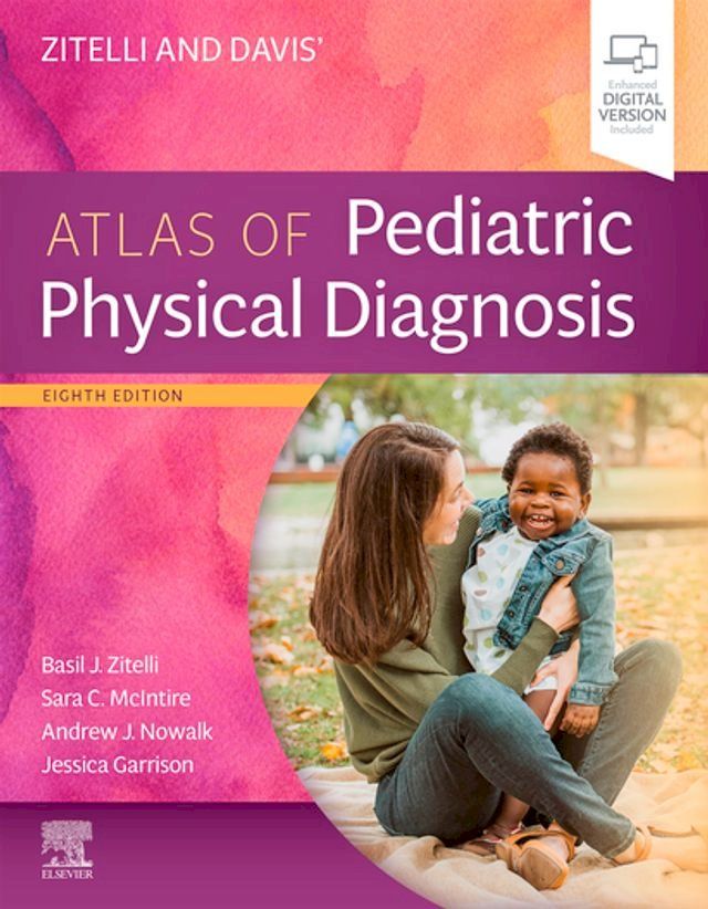  Zitelli and Davis' Atlas of Pediatric Physical Diagnosis(Kobo/電子書)