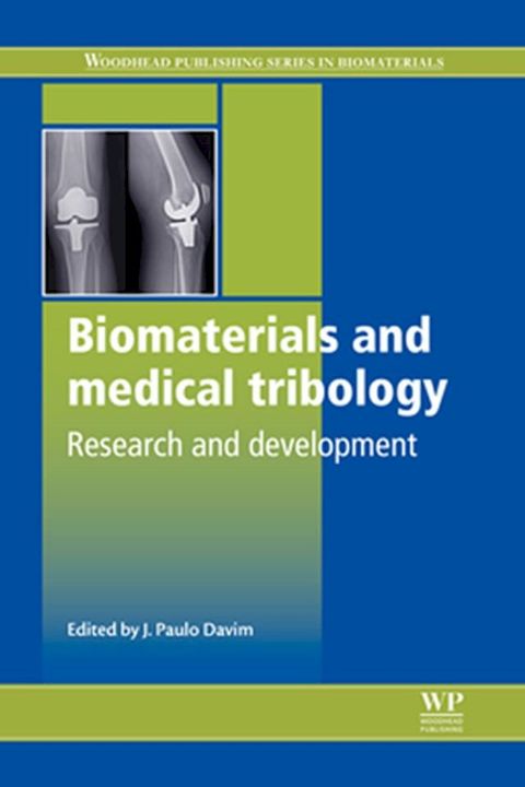 Biomaterials and Medical Tribology(Kobo/電子書)